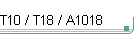 T10 / T18 / A1018
