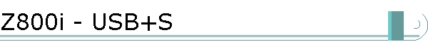 Z800i - USB+S