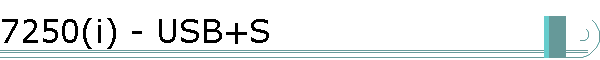 7250(i) - USB+S