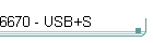 6670 - USB+S