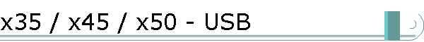 x35 / x45 / x50 - USB